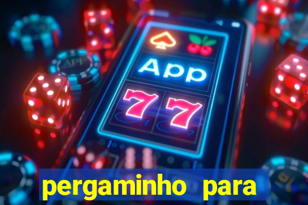 pergaminho para escrever dentro